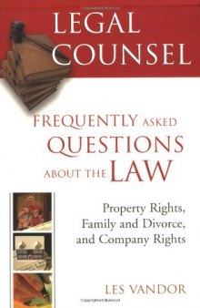 Legal Counsel: Book 2: Frequently Asked Questions About the Law