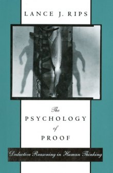 The Psychology of Proof: Deductive Reasoning in Human Thinking