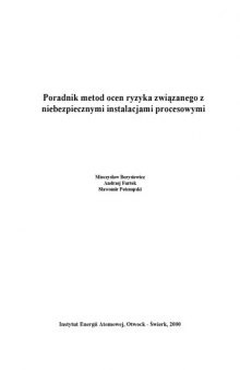 Poradnik metod ocen ryzyka związanego z niebezpiecznymi instalacjami procesowymi  