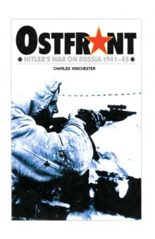 Ostfront: Hitler's War on Russia 1941-45