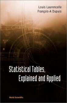 Statistical Tables: Explained and Applied