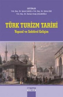 Türk Turizm Tarihi: Yapısal ve Sektörel Gelişim