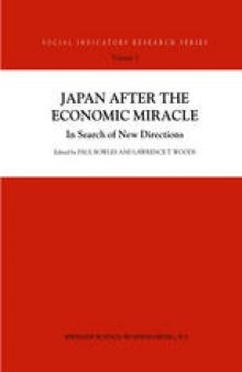 Japan after the Economic Miracle: In Search of New Directions