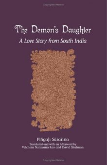 The Demon's Daughter: A Love Story from South India (S U N Y Series in Hindu Studies)