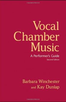 Vocal Chamber Music:  A Performer's Guide