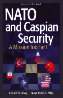 Nato and Caspian Security: A Mission Too Far   1999 