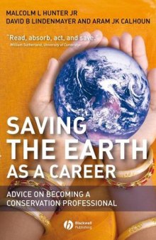 Saving the Earth as a Career: Advice on Becoming a Conservation Professional