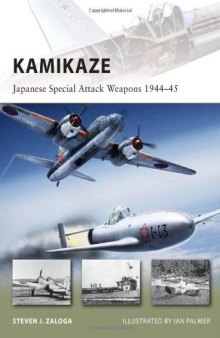 Kamikaze: Japanese Special Attack Weapons 1944-45 (New Vanguard)  