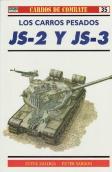 Los carros pesados JS-2 y JS-3: 1944-1973  
