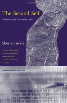The Second Self: Computers and the Human Spirit, Twentieth Anniversary Edition