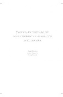 Violencia en tiempos de paz: conflictividad y criminalización en El Salvador