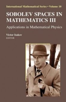 Sobolev Spaces in Mathematics III: Applications in Mathematical Physics (International Mathematical Series)