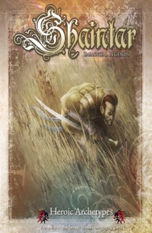 Savage Worlds: Shaintar - Heroic Archetypes