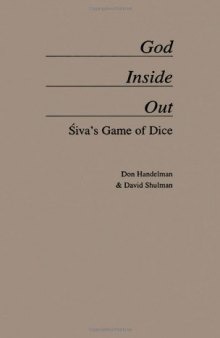 God Inside Out: Siva’s Game of Dice