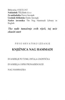 Knjiznica Nag Hammadi : evandelje po Tomi, ostala gnosticka evandelja i spisi pronadeni kod Nag Hammadija