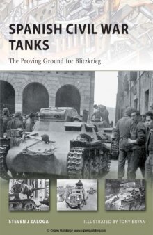 Spanish Civil War Tanks: The Proving Ground for Blitzkrieg