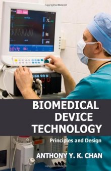 Biomedical Device Technology: Principles And Design