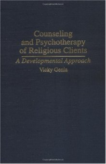 Counseling and Psychotherapy of Religious Clients: A Developmental Approach