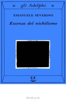 Essenza del nichilismo (II ed ampliata)