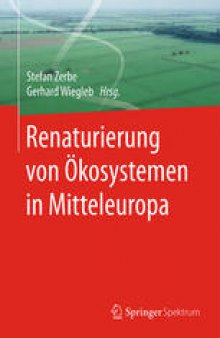 Renaturierung von Ökosystemen in Mitteleuropa