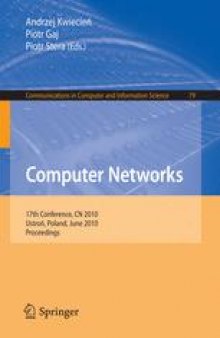 Computer Networks: 17th Conference, CN 2010, Ustroń, Poland, June 15-19, 2010. Proceedings