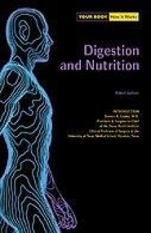 Your Body. How It Works. Digestion and Nutrition