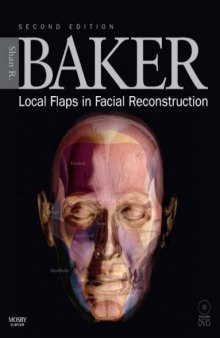 Local Flaps in Facial Reconstruction 2nd Edition