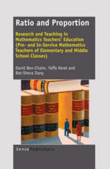 Ratio and Proportion: Research and Teaching in Mathematics Teachers’ Education (Pre- and In-Service Mathematics Teachers of Elementary and Middle School Classes)