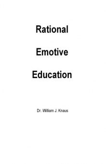 Rational emotive education: A manual for elementary school teachers