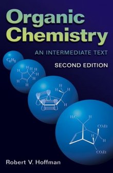 Organic Chemistry: An Intermediate Text, Second Edition