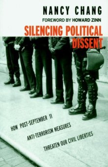 Silencing political dissent: how post-September 11 anti-terrorism measures threaten our civil liberties