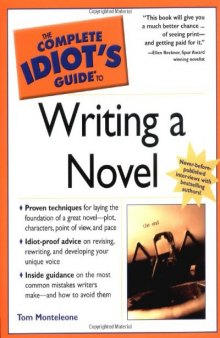 The Complete Idiot's Guide to Writing a Novel  