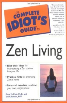 The Complete Idiot's Guide to Zen Living  