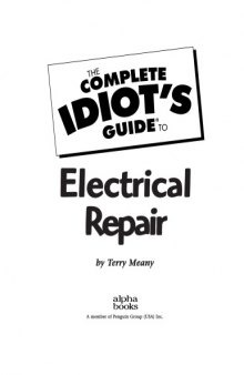 The Complete Idiots Guide To Electrical Repair