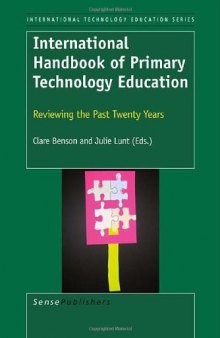 International Handbook of Primary Technology Education: Reviewing the Past Twenty Years