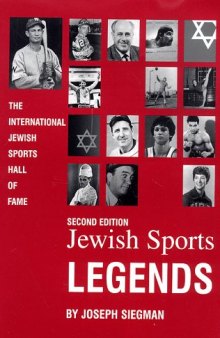 Jewish Sports Legends: The International Jewish Sports Hall of Fame (Sports Publications)