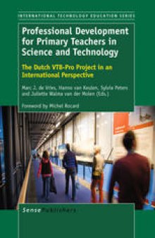 Professional Development for Primary Teachers in Science and Technology: The Dutch VTB-Pro Project in an International Perspective