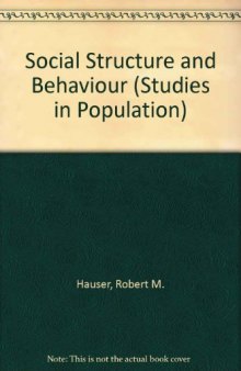 Social Structure and Behavior. Essays in Honor of William Hamilton Sewell