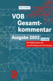 VOB Vergabe- und Vertragsordnung für Bauleistungen — Gesamtkommentar: zur VOB Ausgabe 2002, mit Bildbeispielen für Ausschreibung und Abrechnung
