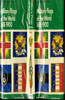 Military Flags of the World. 1618-1900