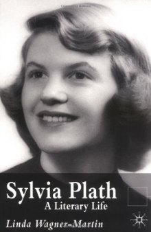 Sylvia Plath: A Literary Life, Second Edition (Literary Lives)