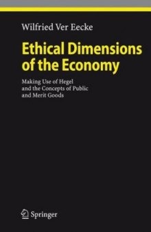 Ethical Dimensions of the Economy: Making Use of Hegel and the Concepts of Public and Merit Goods