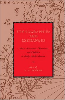 Ethnographies and Exchanges: Native Americans, Moravians, and Catholics in Early North America (Max Kade German-American Research Institute)