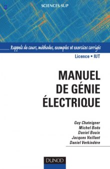 Manuel de gAenie Aelectrique : rappels de cours, mAethodes, exemples et exercices corrigAes