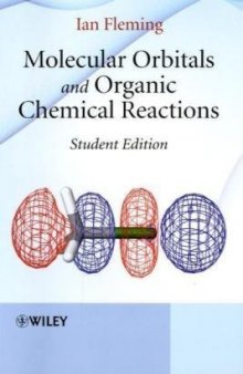 Molecular Orbitals and Organic Chemical Reactions, Student Edition