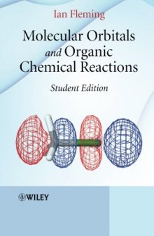 Molecular Orbitals and Organic Chemical Reactions: Student Edition