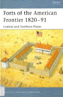 Forts Of American Frontier 1820-91 Central And Nothern Plains