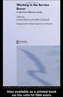 Working in the Service Sector (Routledge Studies in Business Organization and Networks)