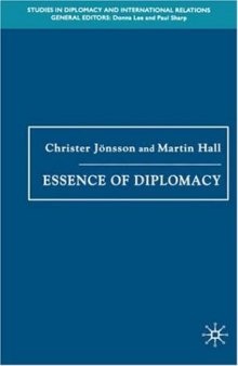 Essence of Diplomacy (Studies in Diplomacy and International Relations)