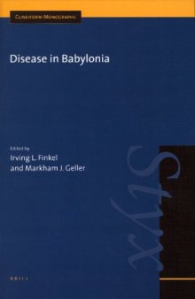 Disease in Babylonia (Cuneiform Monographs)